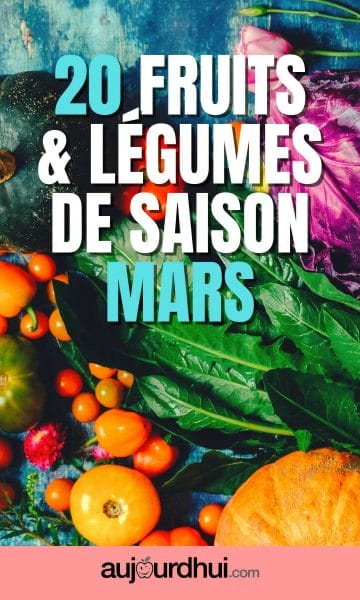 Mars - 20 fruits et légumes de saison