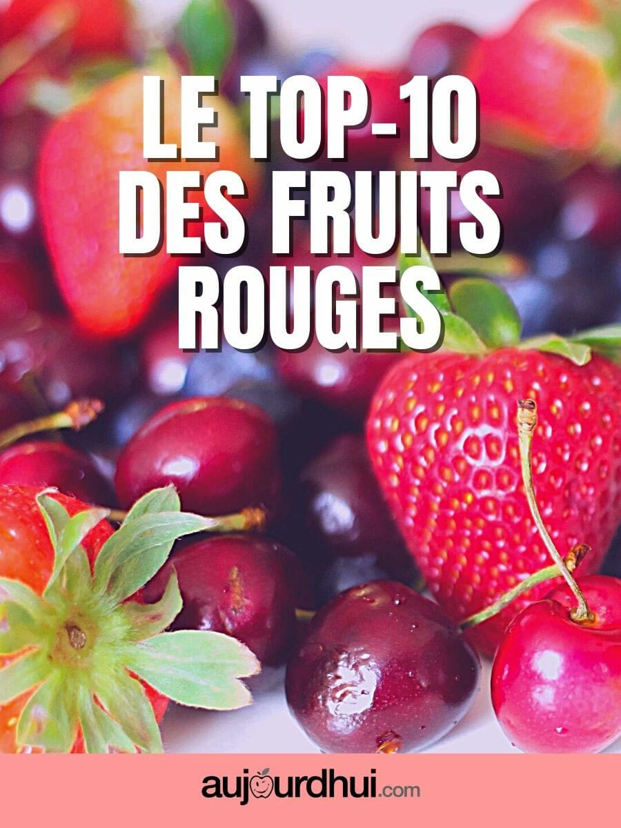 La liste des fruits rouges
