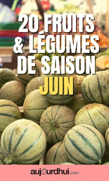 Juin - 20 fruits et légumes de saison
