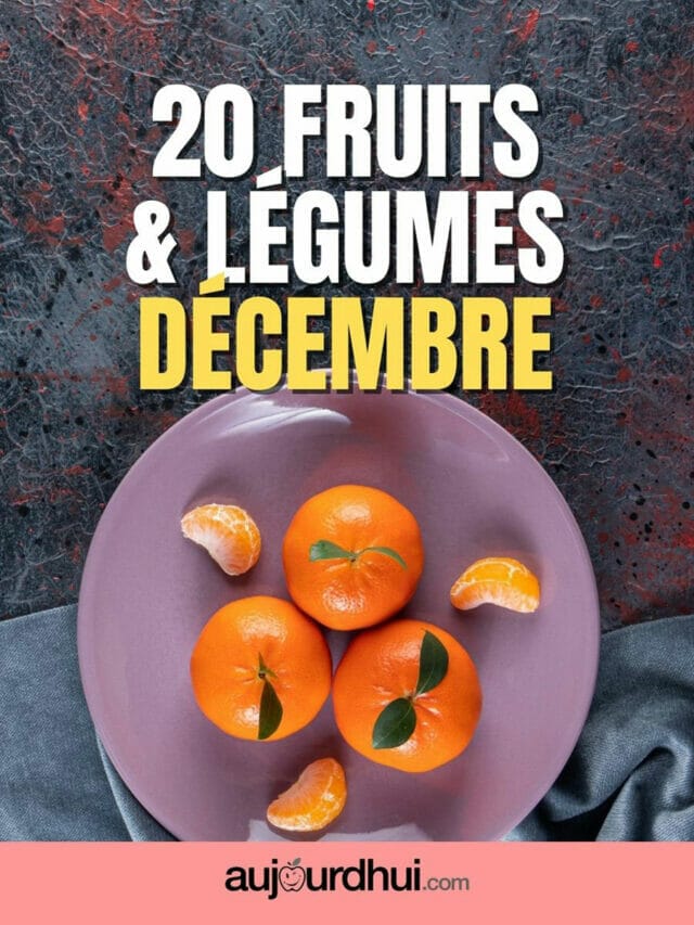 20 fruits et légumes de décembre