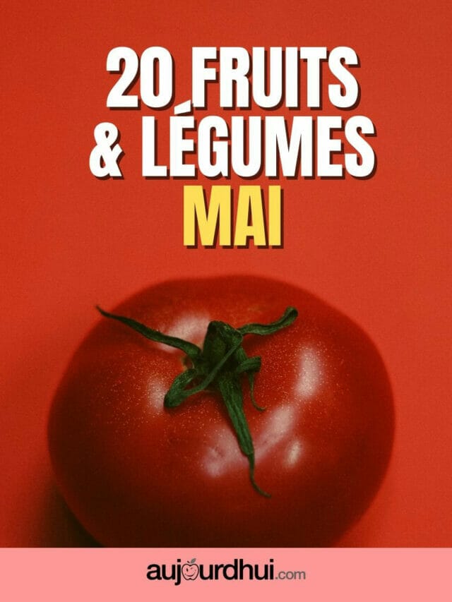 20 fruits et légumes de mai