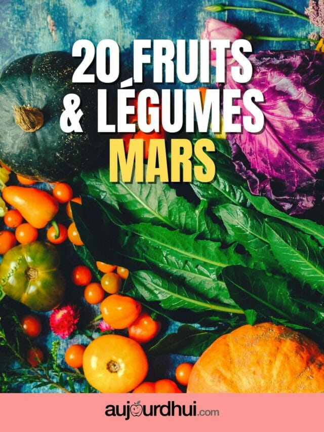 20 fruits et légumes de mars
